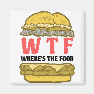 WTF Wo ist das Essen? Magnet