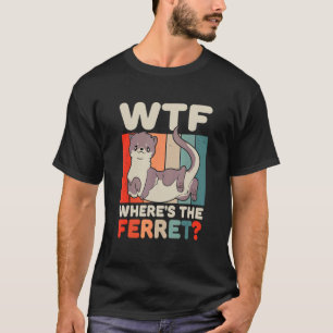 WTF Wo ist das frische Tier? T-Shirt