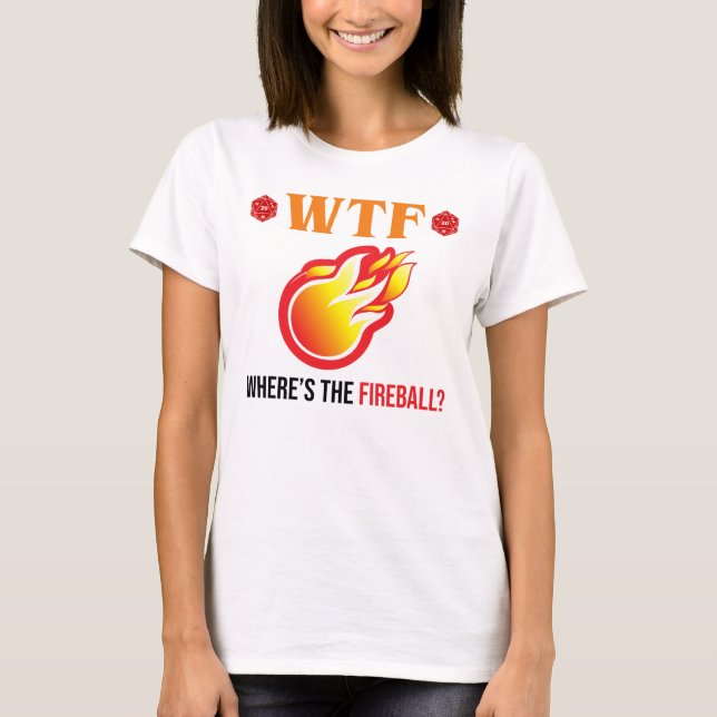 WTF - Wo ist der Feuerball? T-Shirt (Vorderseite)