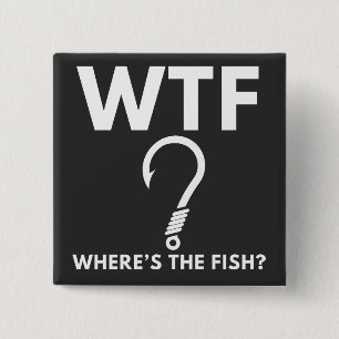 WTF Wo ist der Fisch Lustiges Angeln Button