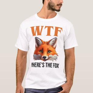WTF - Wo ist der Fuchs? T-Shirt
