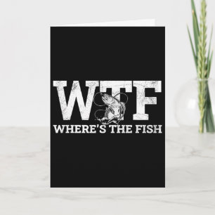 Wtf - Wo's Der Fisch Lustiges Angelgeschenk Karte
