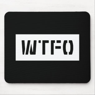 WTFO MOUSEPAD