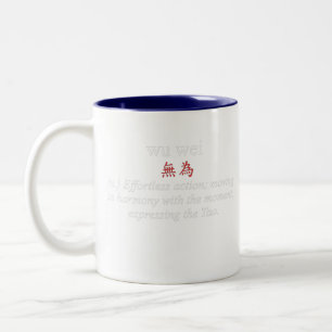 Wu Wei von Truth T-Shirts Taoist Aesthetic Zweifarbige Tasse