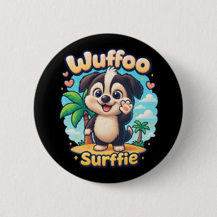 Wuffoo Surffie Süßer Kawaii-Welpe Tropeninsel Button