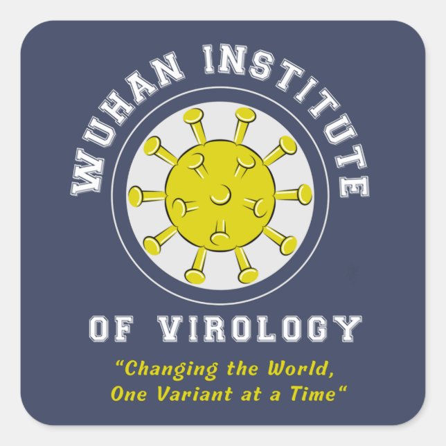 Wuhan Institute of Virology Funny Virus Quadratischer Aufkleber (Vorderseite)