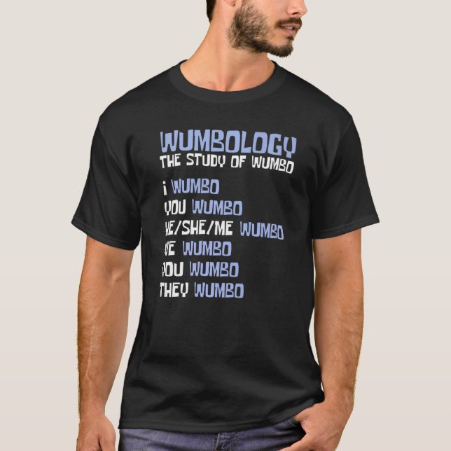 Wumbology The Study of Wumbo T-Shirt (Vorderseite)