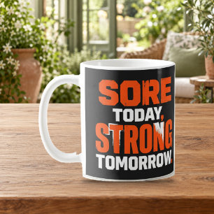 Wund heute, stark morgen Gym Motivation Tasse