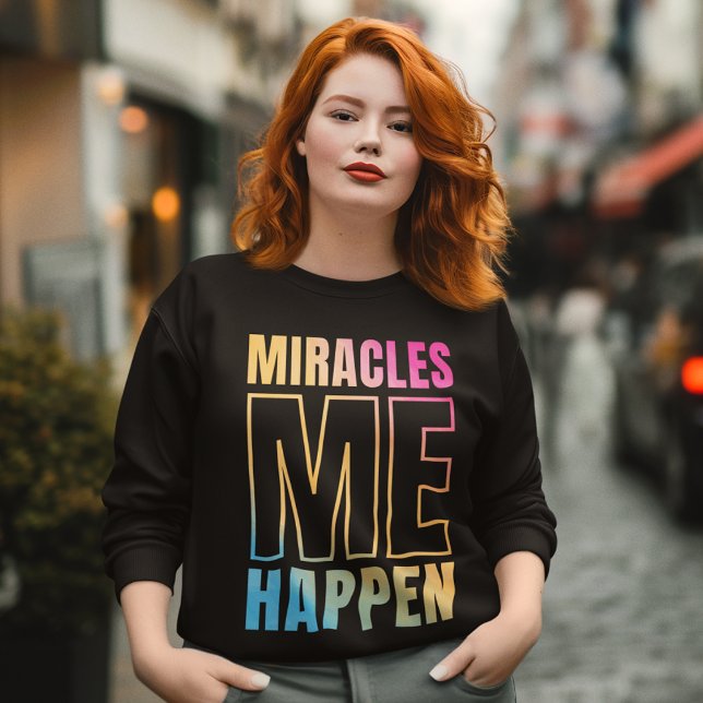 Wunder passieren - ICH BIN MIRACLE Sweatshirt (Von Creator hochgeladen)