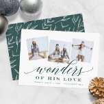 Wunder seiner Liebe | Religiöse FotoCollage Feiertagskarte<br><div class="desc">Die elegante Urlaubskarte besteht aus drei quadratischen Fotos in einem Collage-Layout mit "Wundern seiner Liebe" überlagert in der Jägergrün-Schrift und Blockschrift. Personalisieren Sie Ihre Namen und das Jahr unten. Karten kehren in einen botanischen gemusterten Hintergrund um. Eine moderne und minimalistische Wahl, die auf knusprig weißem Karton mit grüner Schrift gedruckt...</div>