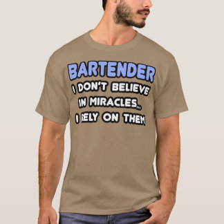 Wunder und Barkeeper T-Shirt
