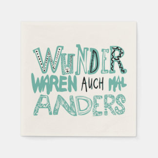 Wunder waren auch mal anders serviette