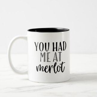 Wunderbar, dass du mich in Merlot hattest Zweifarbige Tasse