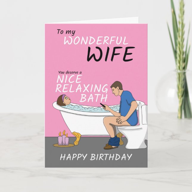 Wunderbare Ehefrau Entspannen Bath Joke Geburtstag Karte (Vorderseite)