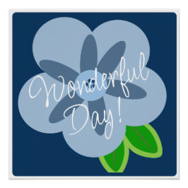 Wunderbares Day Blue Blume Poster