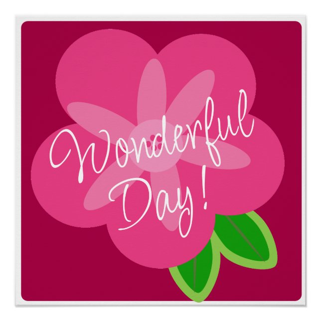 Wunderbares Tages-Rosa-Blume-Poster Poster (Vorderseite)