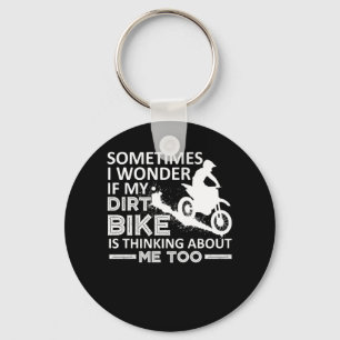 Wundern Sie sich mein Schmutz-Fahrrad denkt an Schlüsselanhänger