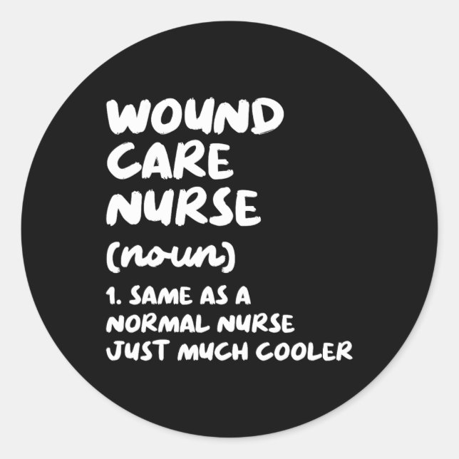 Wundpflege - Definition Funny Nurse Runder Aufkleber (Vorderseite)