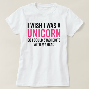 Wunsch I war ein Einhorn-lustiges Zitat T-Shirt