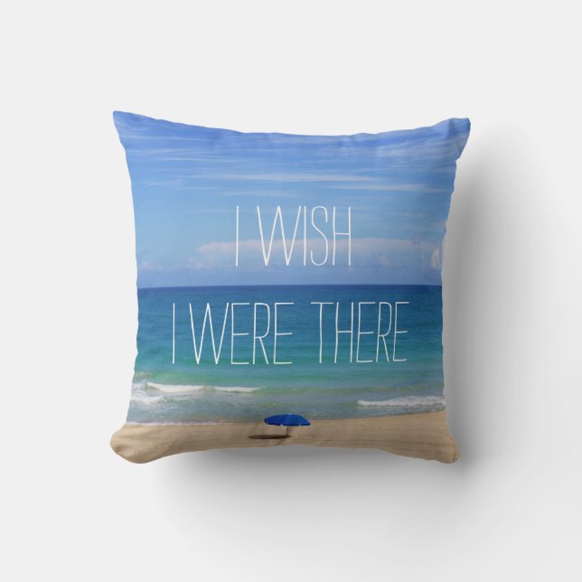 Wünscht, ich wäre da - Blue Beach Umbrella Kissen (Vorderseite)