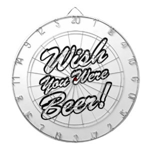 Wünschte, du wärest Bier! Dartscheibe
