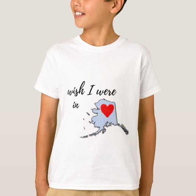 wünschte ich wäre in Alaska T-Shirt (Vorderseite)