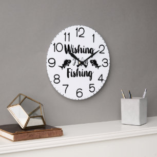 Wünschte, ich würde lustige Fischerzitate fischen Große Wanduhr
