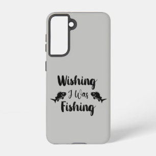 Wünschte, ich würde lustigen Angel-Spruch fischen Samsung Galaxy Hülle