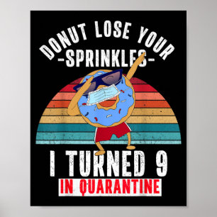 Wurde 9 in Quarantäne Lustiges Donut Meme 9. Poster