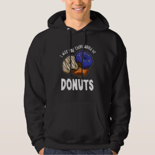 Wurde gesagt, es gäbe Donuts Bäckerei Nachtisch Hoodie
