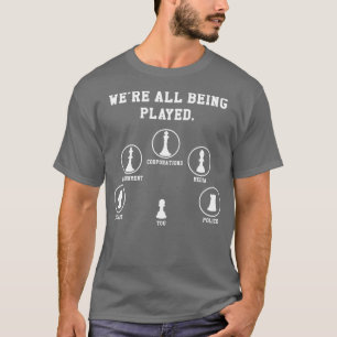 Wurden alle gespielt Verschwörungstheoretiker Anti T-Shirt