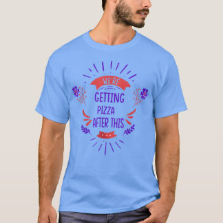 Wurden Pizza Workout Funny Quote sarkastisch bekom T-Shirt