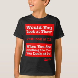 Würden Sie das betrachten? Betrachten Sie ihn T-Shirt