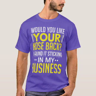 Würden Sie Ihre Nase zurück haben? Habe sie in mei T-Shirt