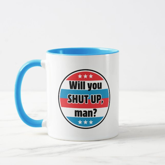 Würdest du den Mund halten, Mann?  Bieterangebot Tasse (Links)