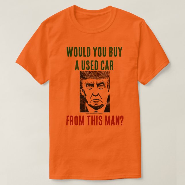 Würdest du von diesem Mann einen Gebrauchtwagen ka T-Shirt (Design vorne)