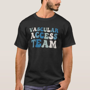 Würdigung des Pflegeteams für Gefäßzugang durch Kr T-Shirt