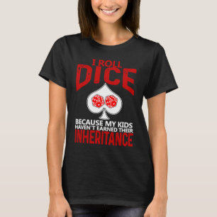 Würfel Wurf Ruhestand Erbe T-Shirt