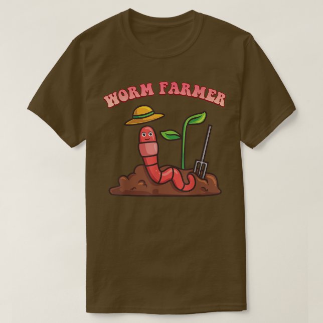 Wurmfarm Bauer Funny Quote sarkastisch T-Shirt (Design vorne)