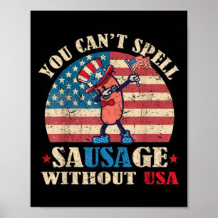 Wurst ohne USA Retro Funny 4. Juli Indepe Poster