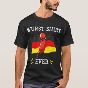 Wurst Shirt Ever Funny Oktoberfest Deutsches Wurst