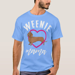Würstchen Mama Dackel Lover Pet Owner Dog T-Shirt