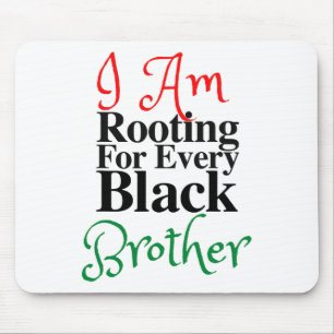 Wurzeln für jeden Schwarzen Bruder Melanin Luv Mam Mousepad