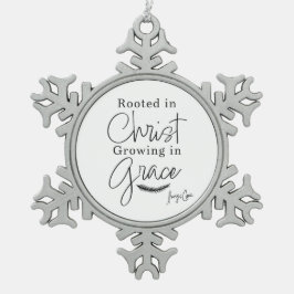 Wurzeln in Christus Wachsen in Grace Weihnachten Schneeflocken Zinn-Ornament