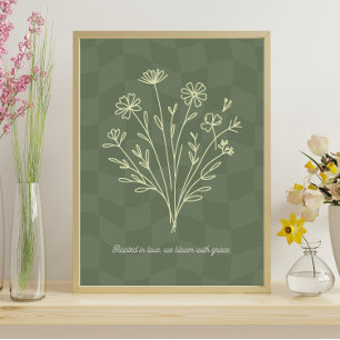 Wurzeln in der Liebe, Blüte in Anmut Poster