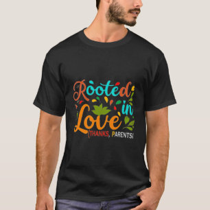 Wurzeln in der Liebe (Danke, Eltern!). T-Shirt