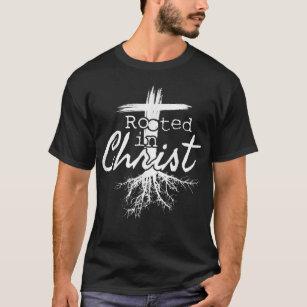 Wurzelt in Christus, religiöser Christlicher Jesus T-Shirt