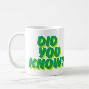 Wussten Sie? Inspirierende Zitat-Kaffeetasse Kaffeetasse