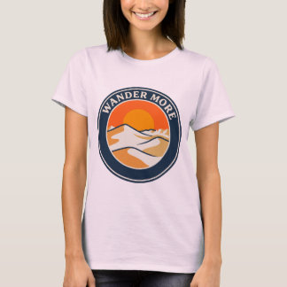 Wüsten-Sanddünen-Shirt Wander More Sonnenuntergang T-Shirt