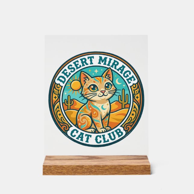 Wüstenmirage-Katze Katze-Mutter-Geschenkidee - Wüs Acrylschild (Vorderseite)